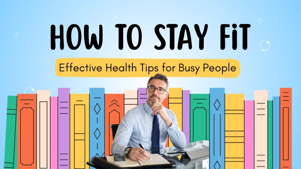 How to stay fit
